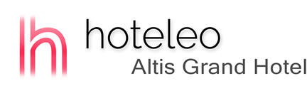 hoteleo - Altis Grand Hotel