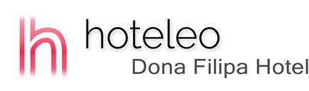 hoteleo - Dona Filipa Hotel